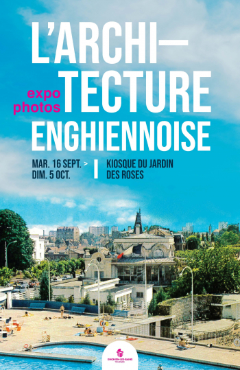 Exposition // L’Architecture enghiennoise