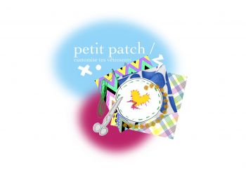 Atelier textile // Petit Patch