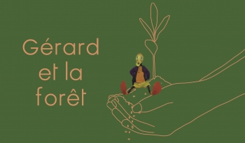 Spectacle // Gérard et la forêt 