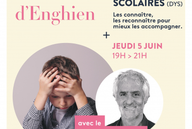 Conférence // Entretiens Médicaux d'Enghien - Le TDAH et les alertes scolaires (DYS)